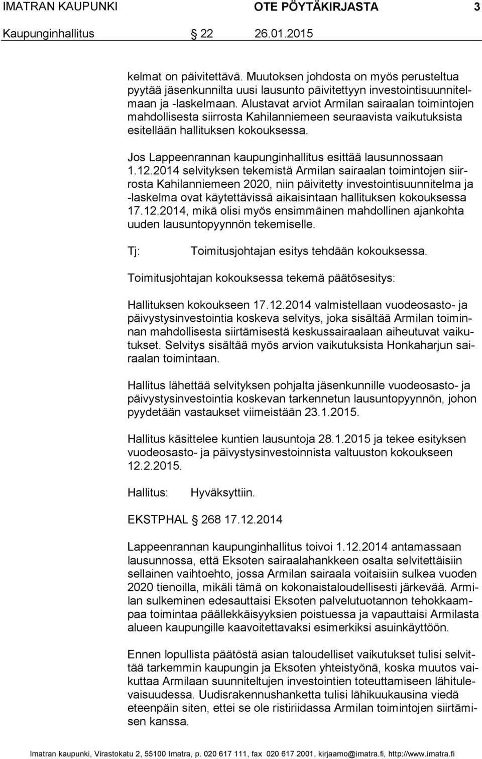 Jos Lappeenrannan kaupunginhallitus esittää lausunnossaan 1.12.