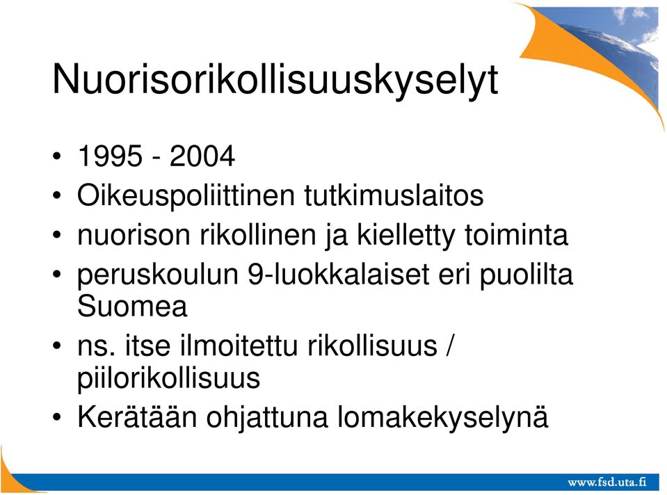 peruskoulun 9-luokkalaiset eri puolilta Suomea ns.