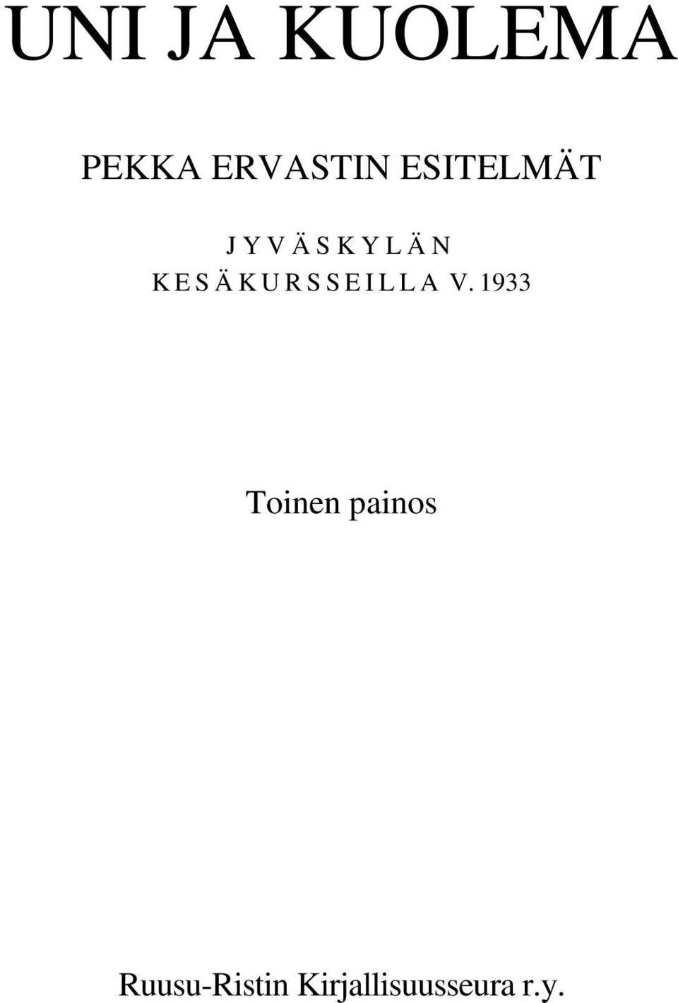 KESÄKURSSEILLA V.