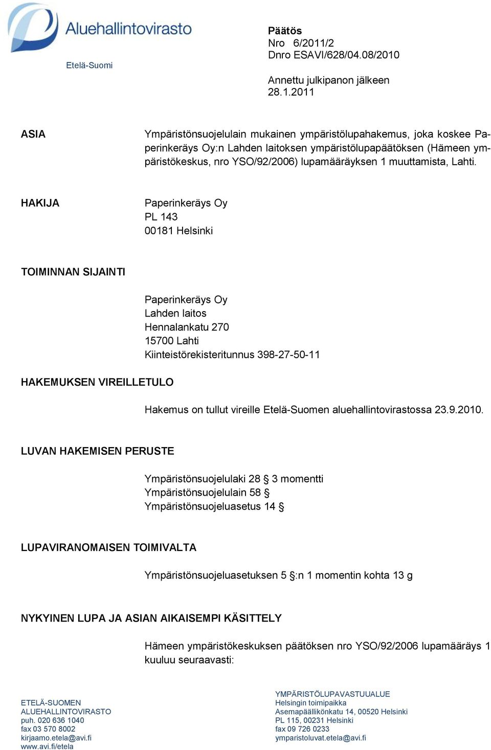 Annettu julkipanon jälkeen 28.1.