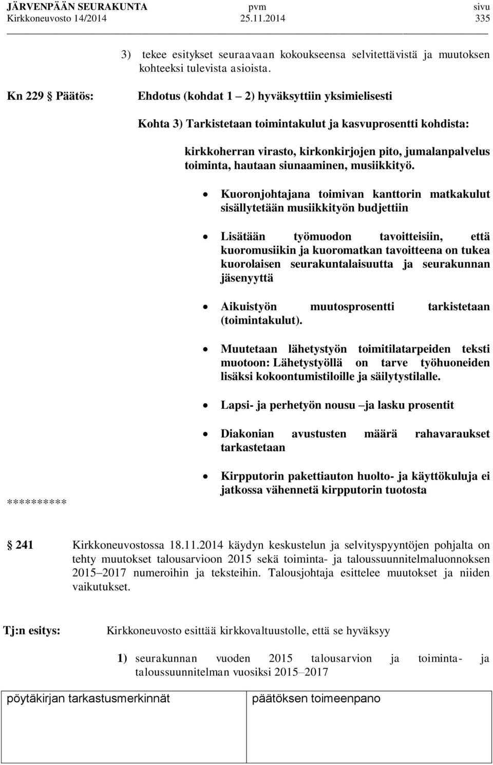 hautaan siunaaminen, musiikkityö.