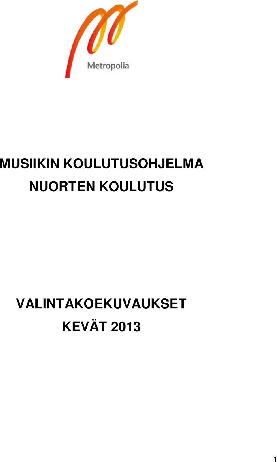 NUORTEN KOULUTUS