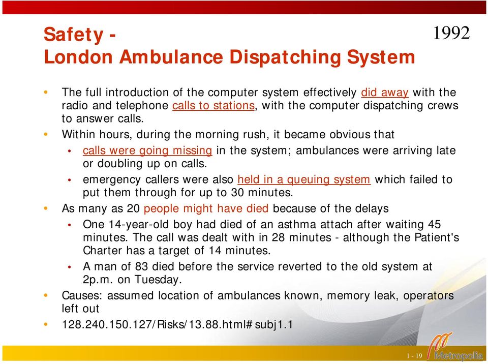 emergency callers were also held in a queuing system which failed to put them through for up to 30 minutes.