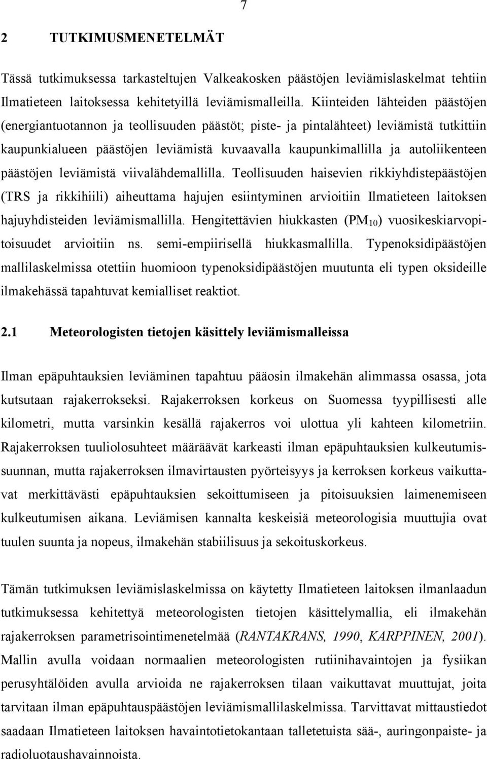 autoliikenteen päästöjen leviämistä viivalähdemallilla.