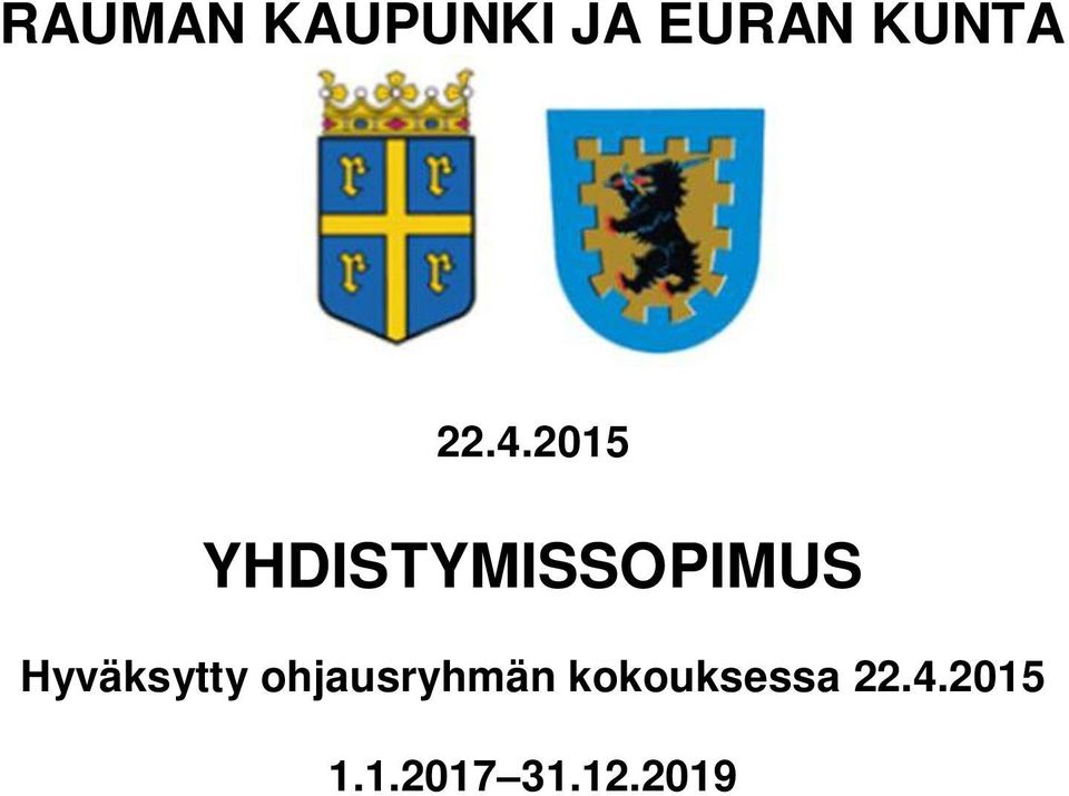 Hyväksytty ohjausryhmän