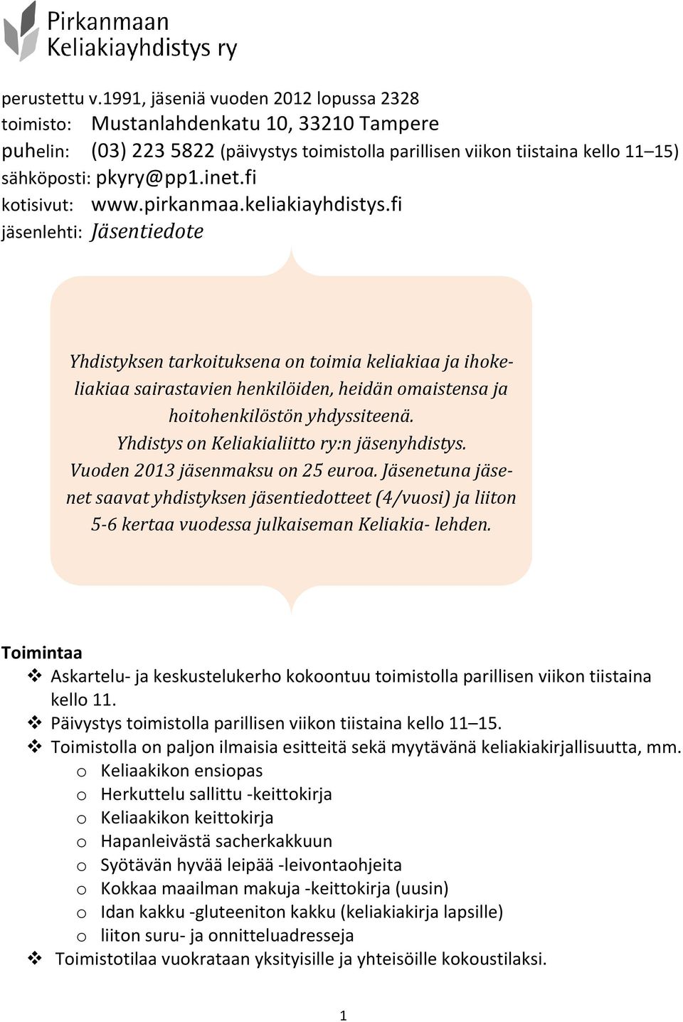 fi kotisivut: www.pirkanmaa.keliakiayhdistys.