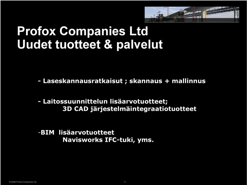 Laitossuunnittelun lisäarvotuotteet; 3D CAD