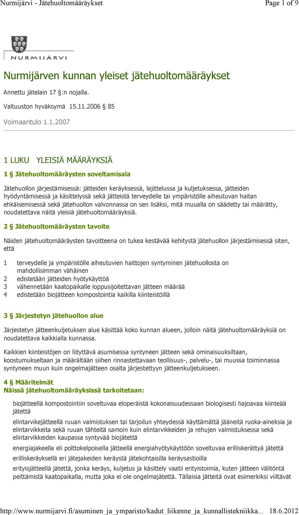 :n nojalla. Valtuuston hyväksymä 15