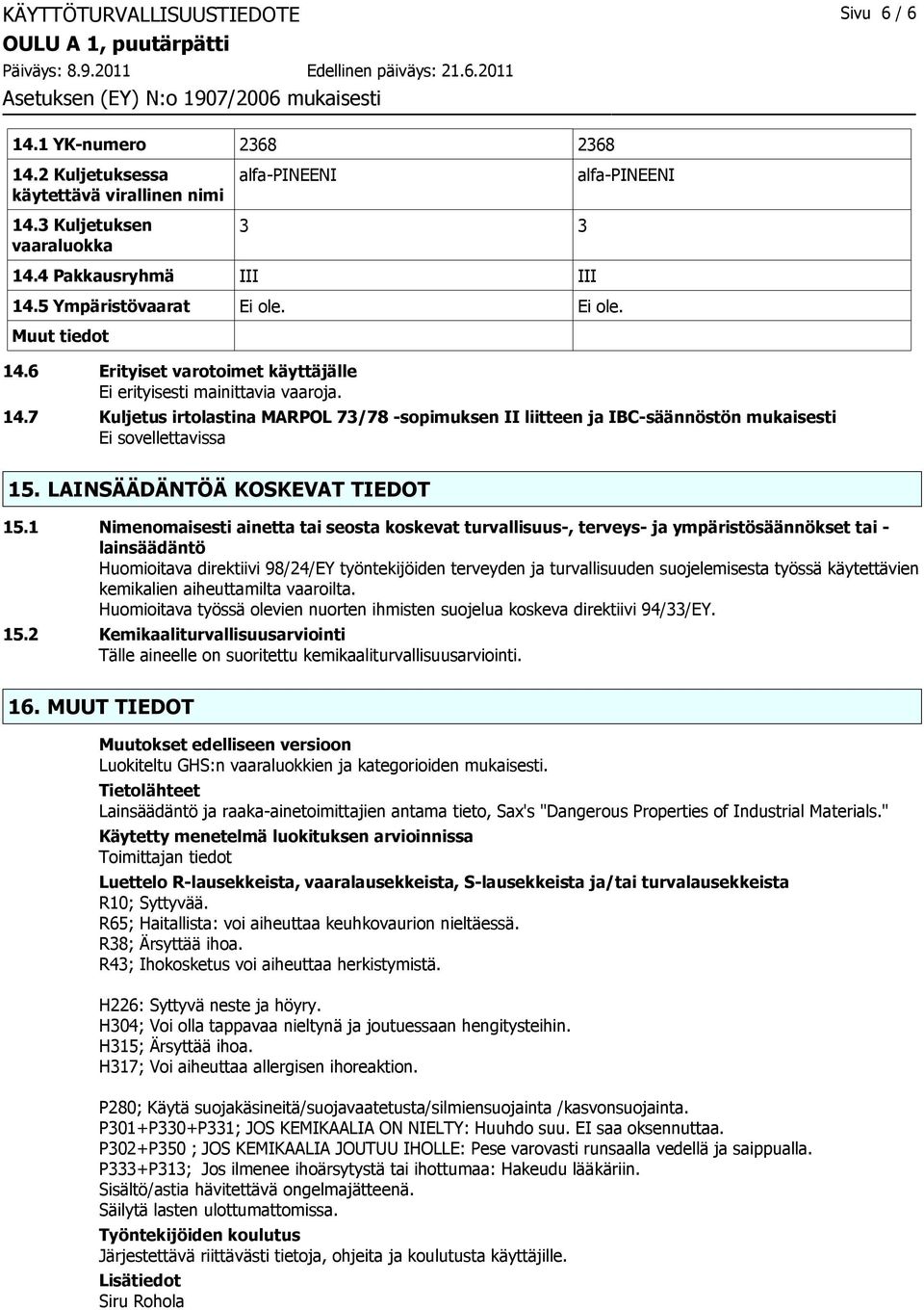 LAINSÄÄDÄNTÖÄ KOSKEVAT TIEDOT 15.