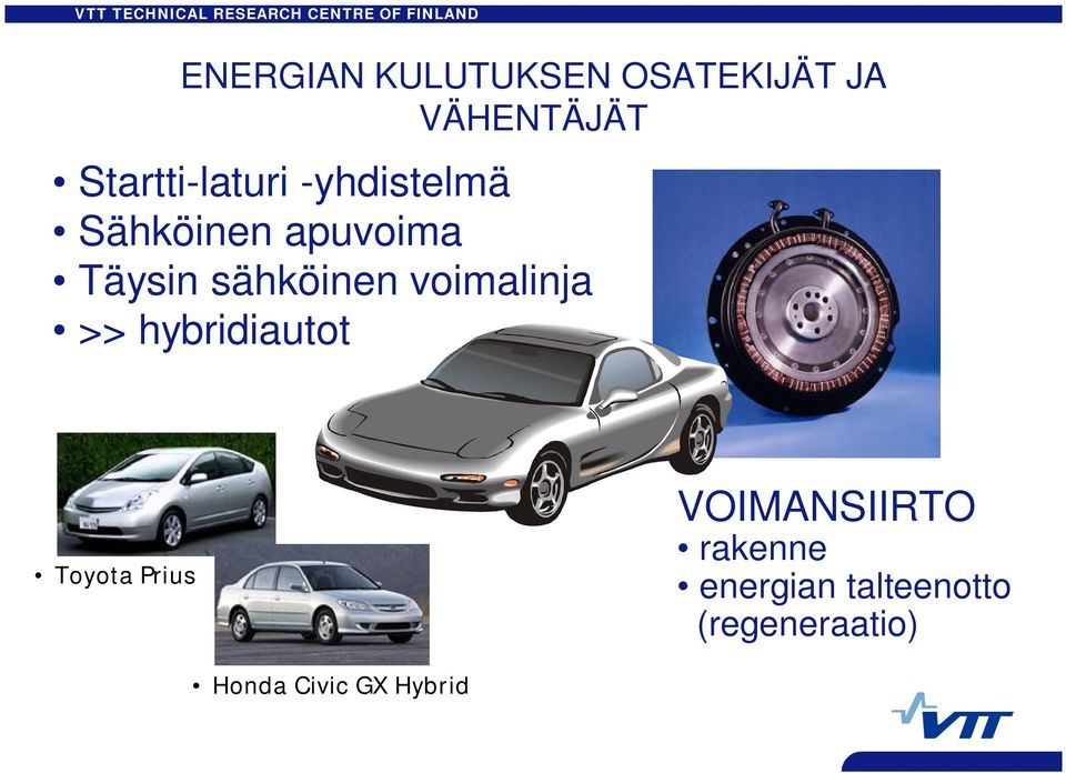 sähköinen voimalinja >> hybridiautot Toyota Prius