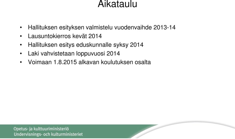 Hallituksen esitys eduskunnalle syksy 2014 Laki