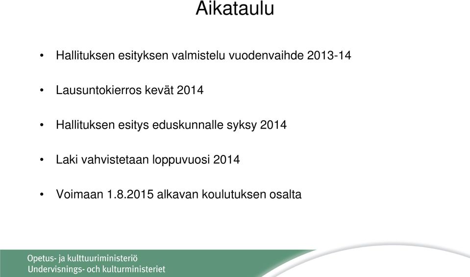 Hallituksen esitys eduskunnalle syksy 2014 Laki