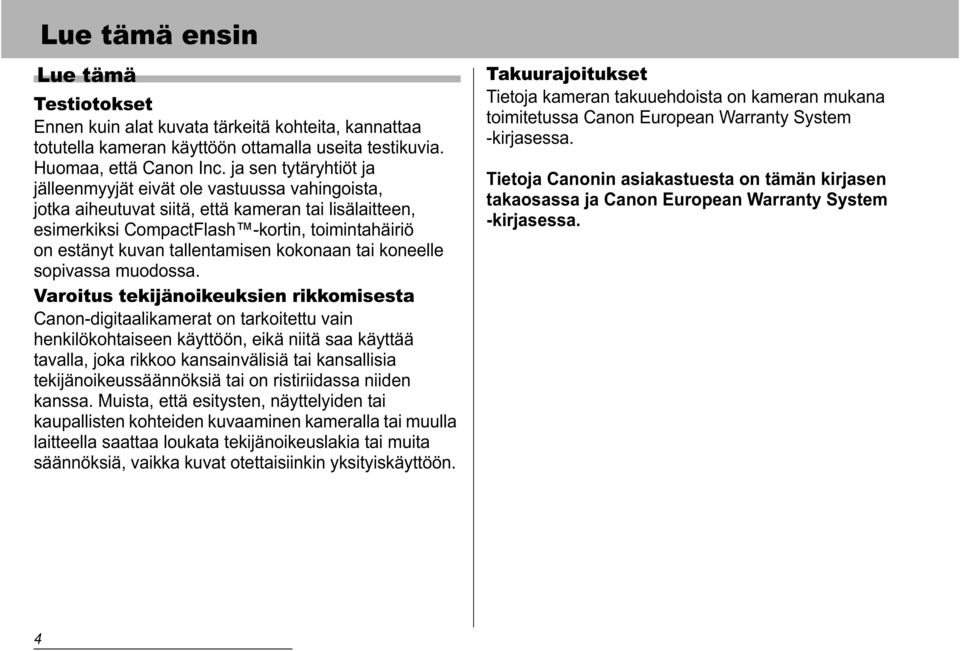 tallentamisen kokonaan tai koneelle sopivassa muodossa.