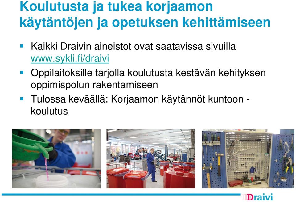 fi/draivi Oppilaitoksille tarjolla koulutusta kestävän kehityksen