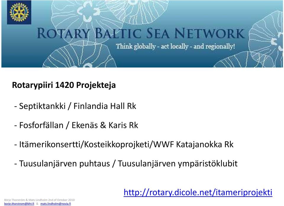 Itämerikonsertti/Kosteikkoprojketi/WWF Katajanokka Rk -
