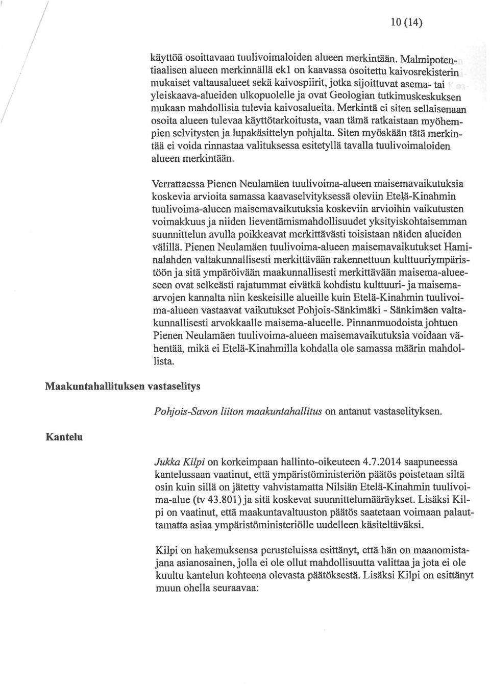 Geologian tutkimuskeskuksen mukaan mahdollisia tulevia kaivosalueita.