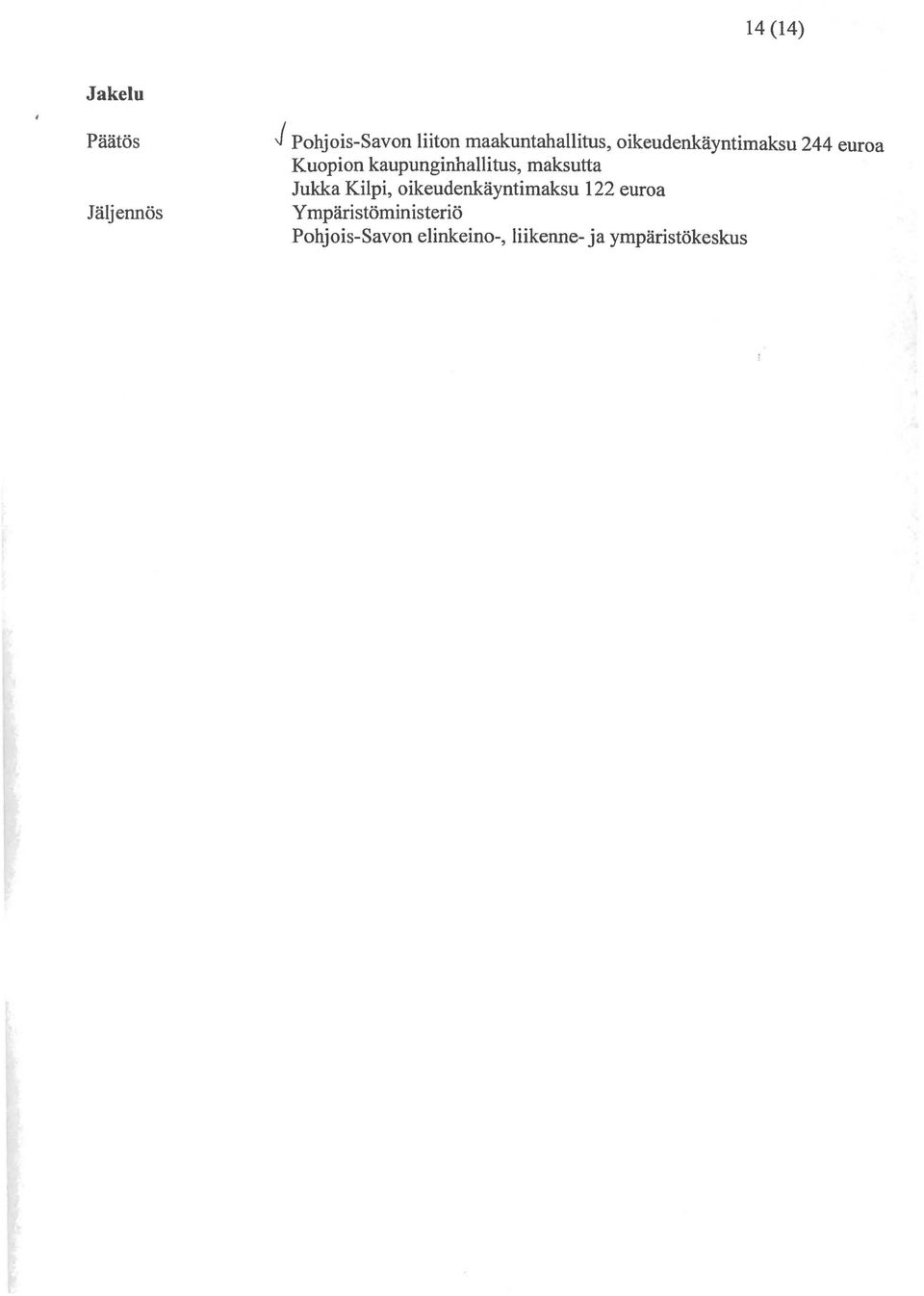 kaupunginhallitus, maksutta Jukka Kilpi, oikeudenkäyntimaksu