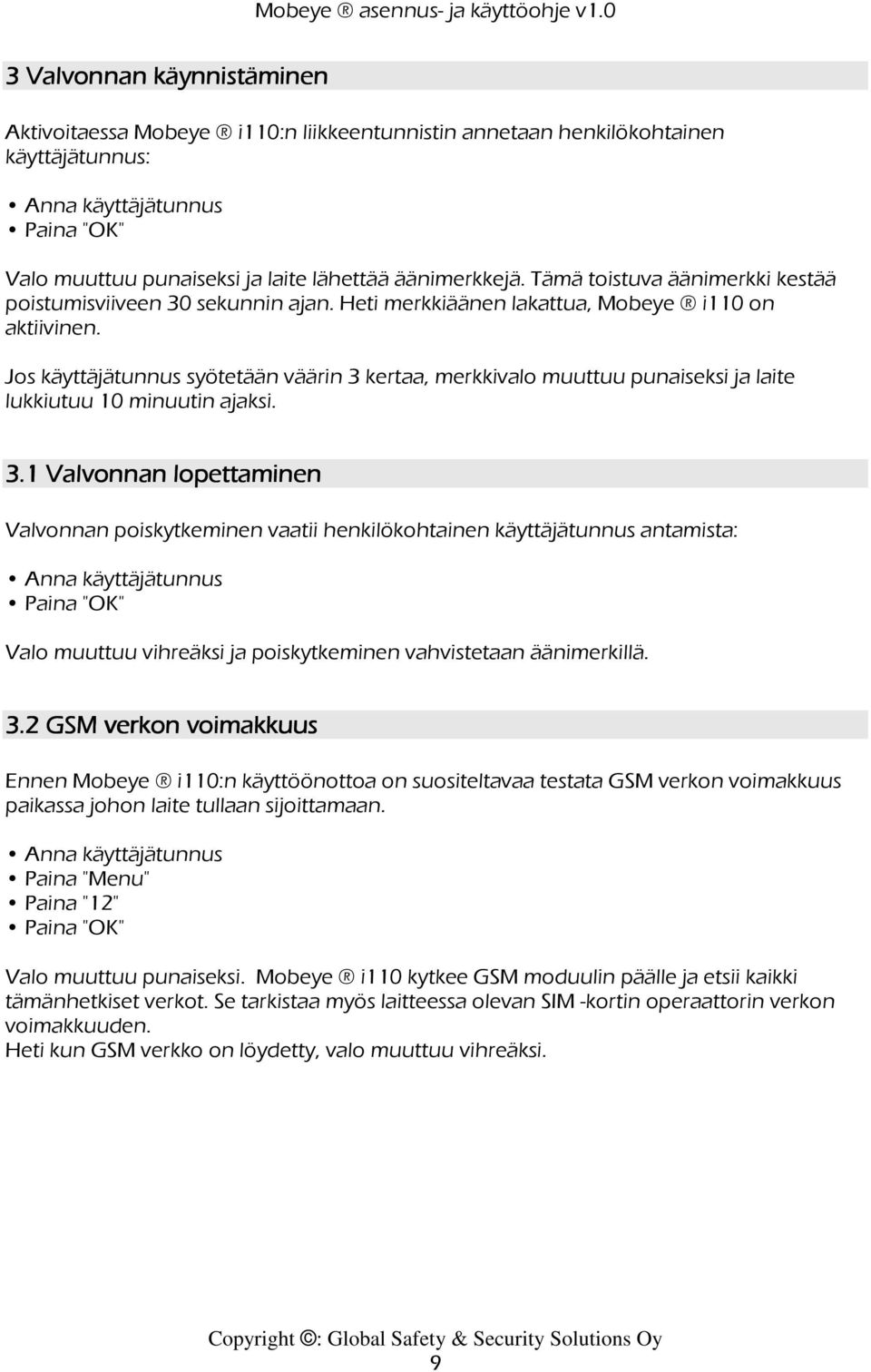 Jos käyttäjätunnus syötetään väärin 3 