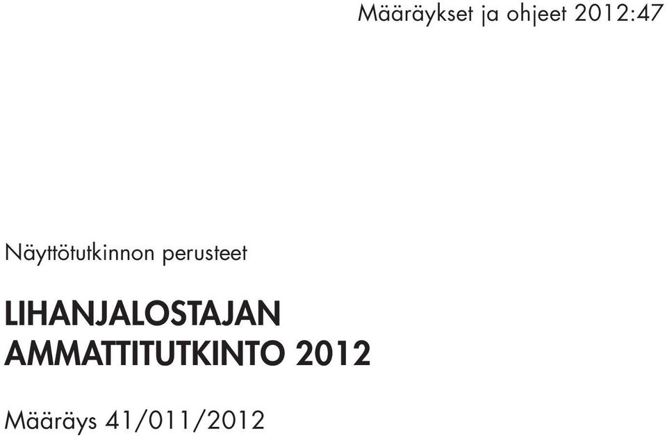 perusteet LIHANJALOSTAJAN