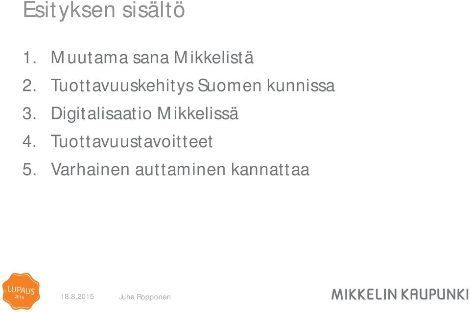 Tuottavuuskehitys Suomen kunnissa 3.