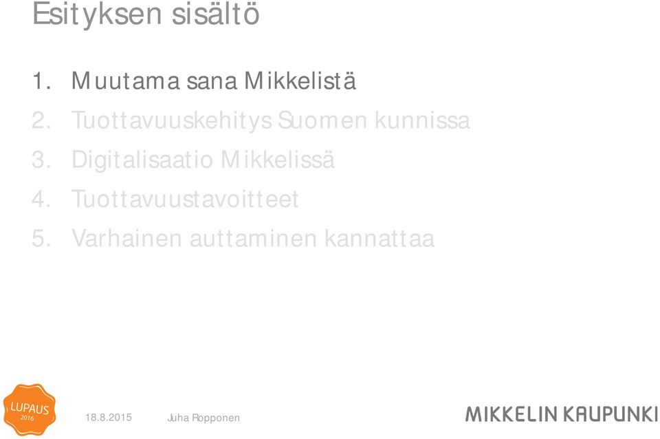 Tuottavuuskehitys Suomen kunnissa 3.