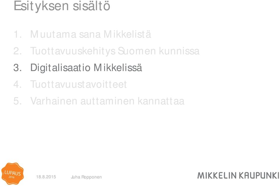 Tuottavuuskehitys Suomen kunnissa 3.