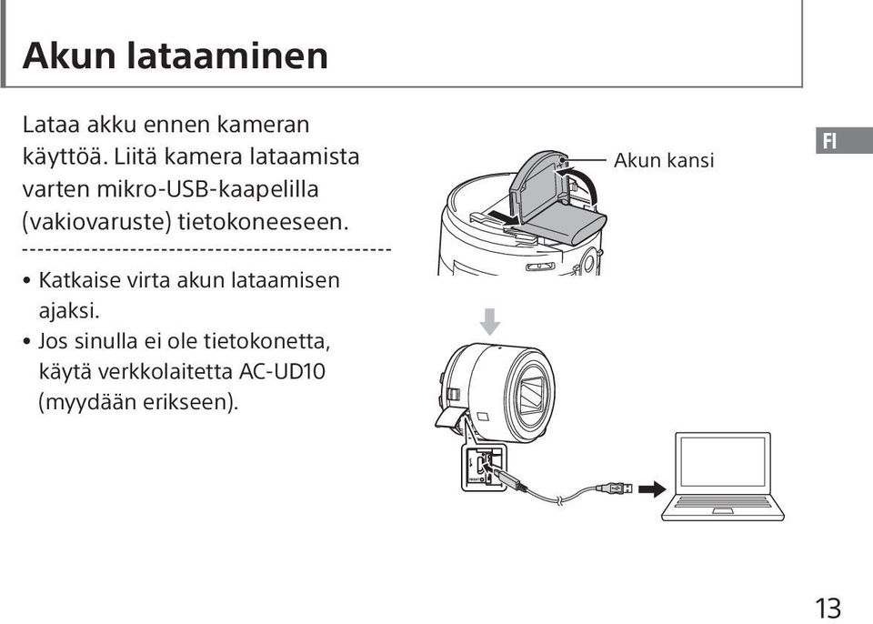 tietokoneeseen. Akun kansi FI Katkaise virta akun lataamisen ajaksi.