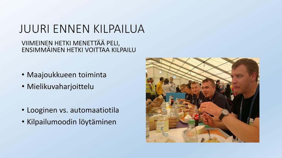 KILPAILU Maajoukkueen toiminta