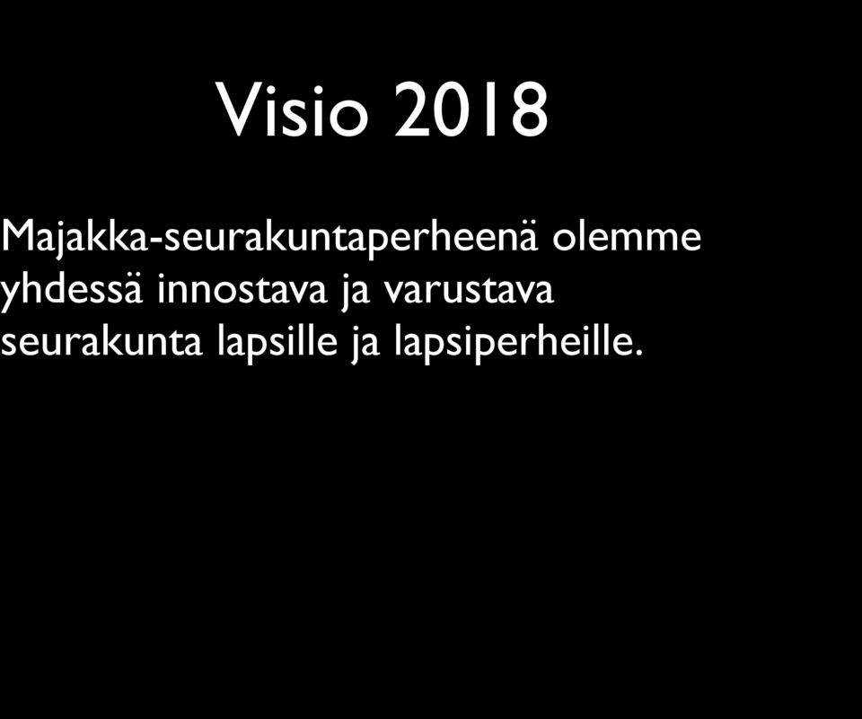 olemme yhdessä innostava ja