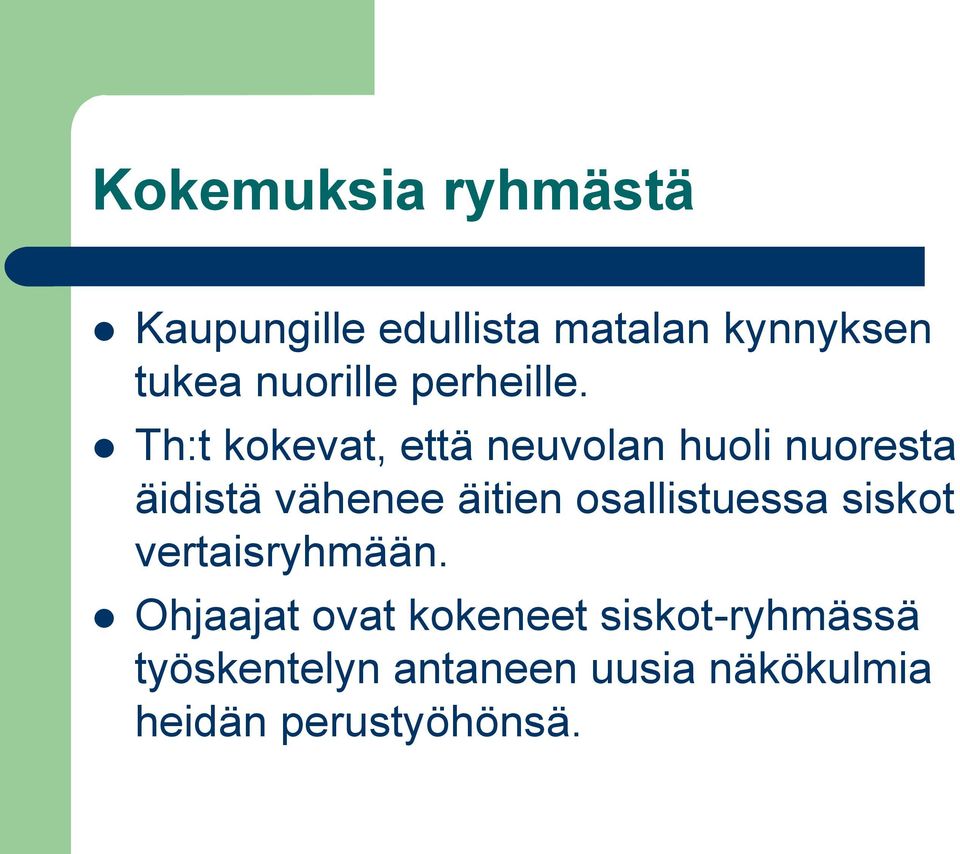 Th:t kokevat, että neuvolan huoli nuoresta äidistä vähenee äitien