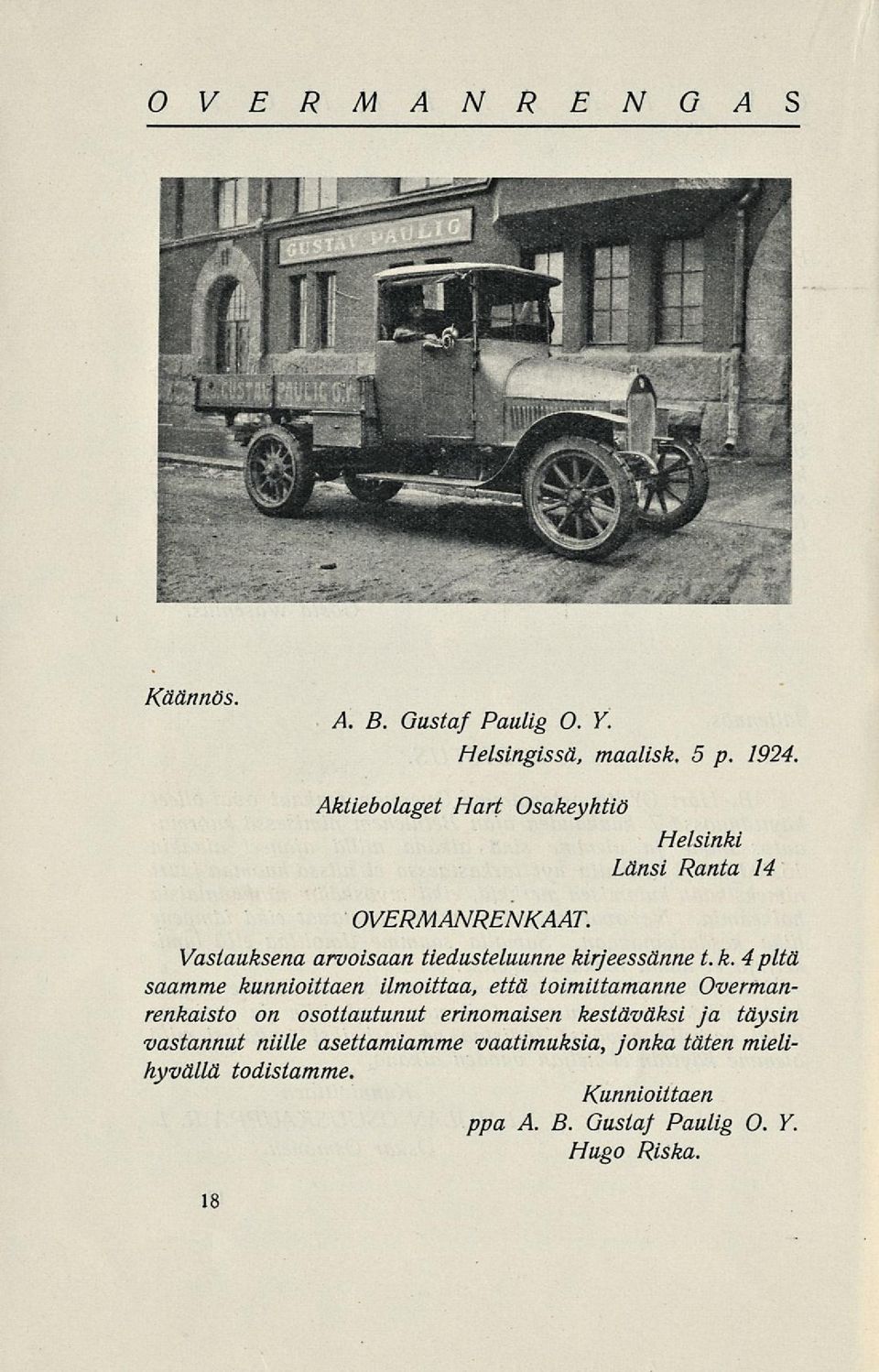 Vastauksena arvoisaan tiedusteluunne ki