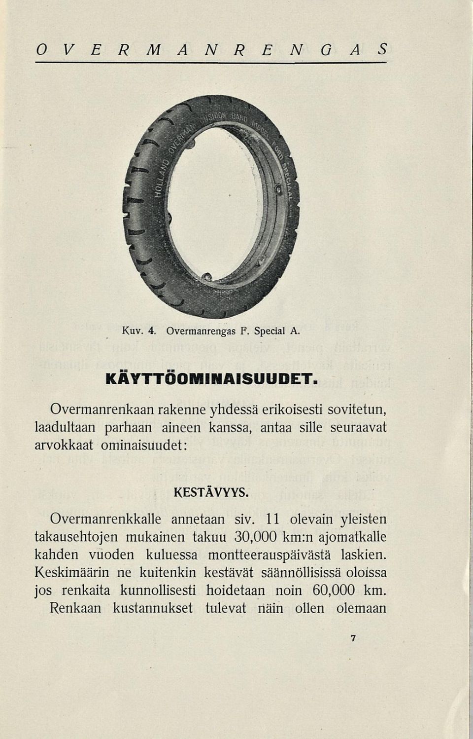 ominaisuudet: t KESTÄVYYS. Overmanrenkkalle annetaan siv.