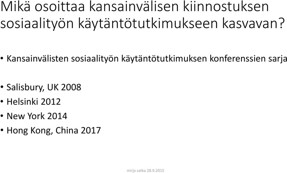 Kansainvälisten sosiaalityön käytäntötutkimuksen