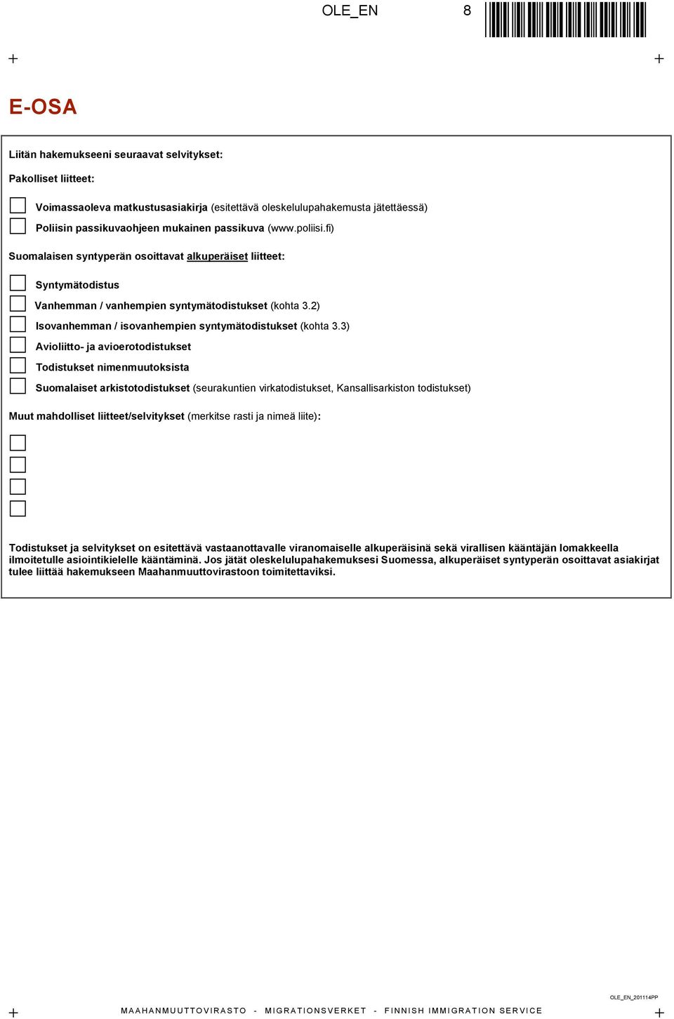 2) Isovanhemman / isovanhempien syntymätodistukset (kohta 3.