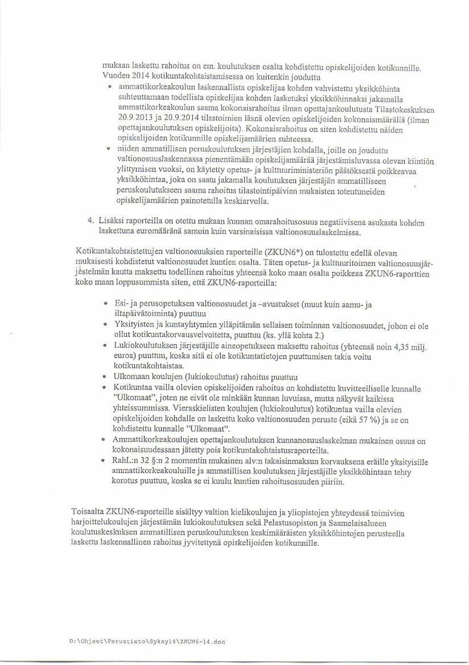 keudc s i yks ikköhinnaksijakainalla ammattikorkeakoulun s aama kokonais rahoitus ilman opc ttajankoulutusta Tilas tokeskuksen 20.9.