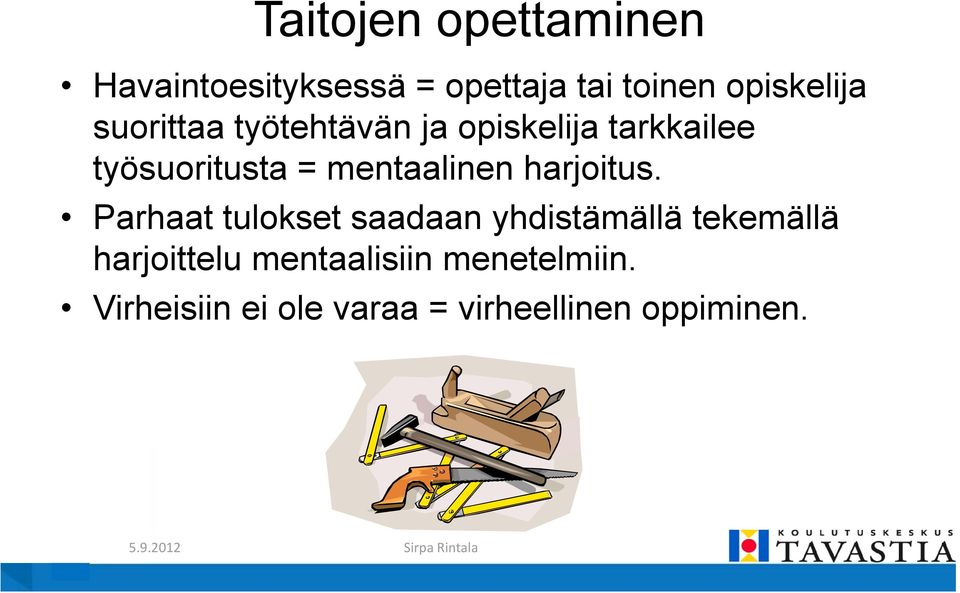 mentaalinen harjoitus.