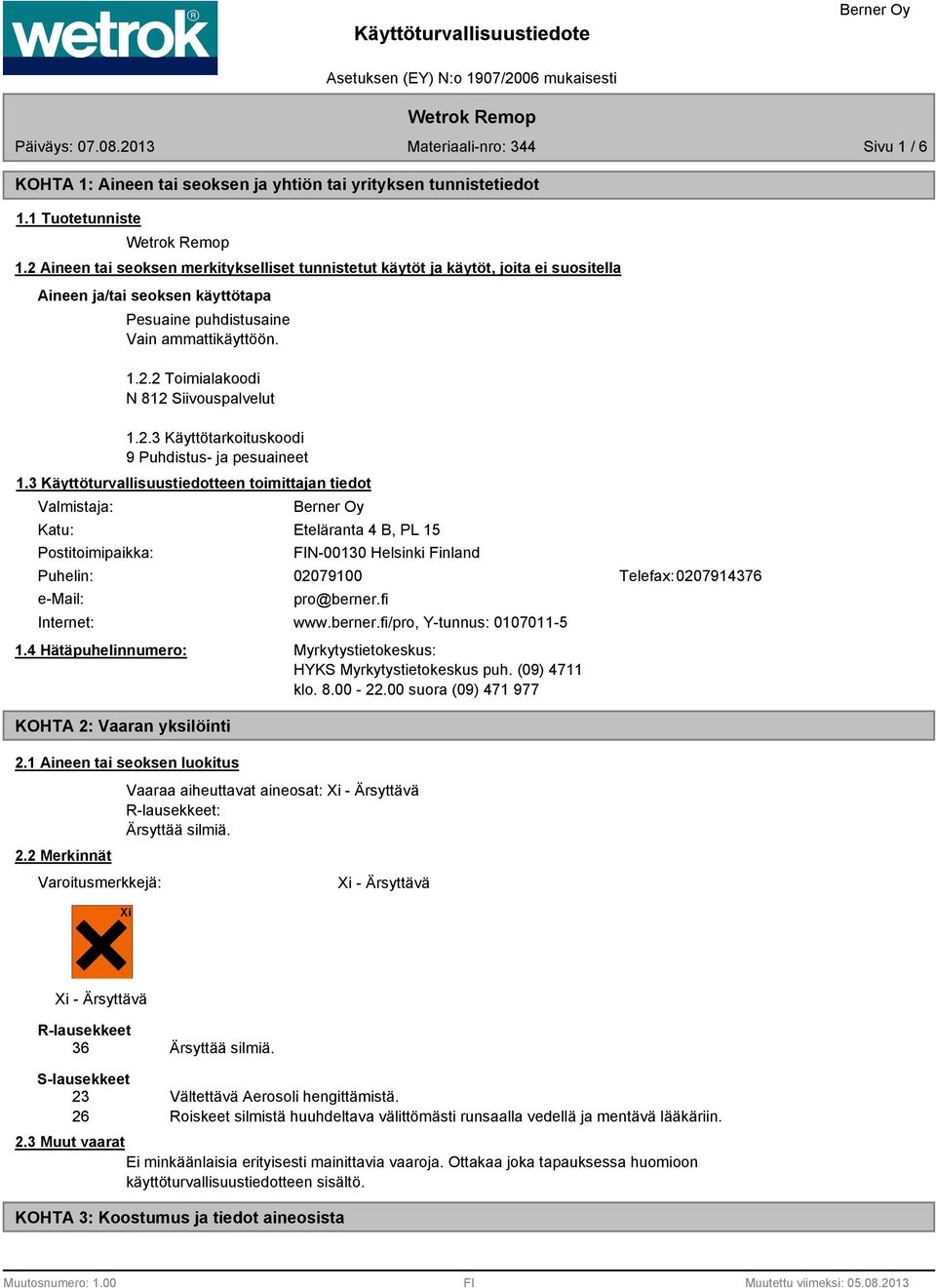 2.3 Käyttötarkoituskoodi 9 Puhdistus- ja pesuaineet 1.