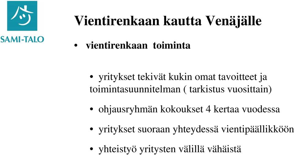 ohjausryhmän kokoukset 4 kertaa vuodessa yritykset suoraan