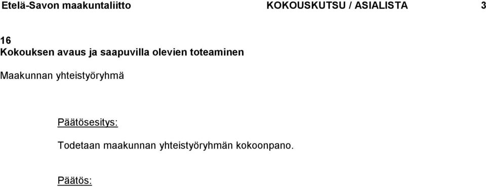 saapuvilla olevien toteaminen