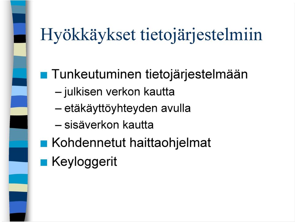 verkon kautta etäkäyttöyhteyden avulla