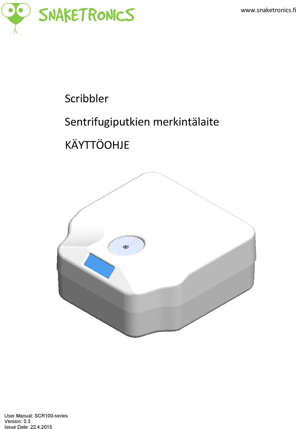 merkintälaite KÄYTTÖOHJE User