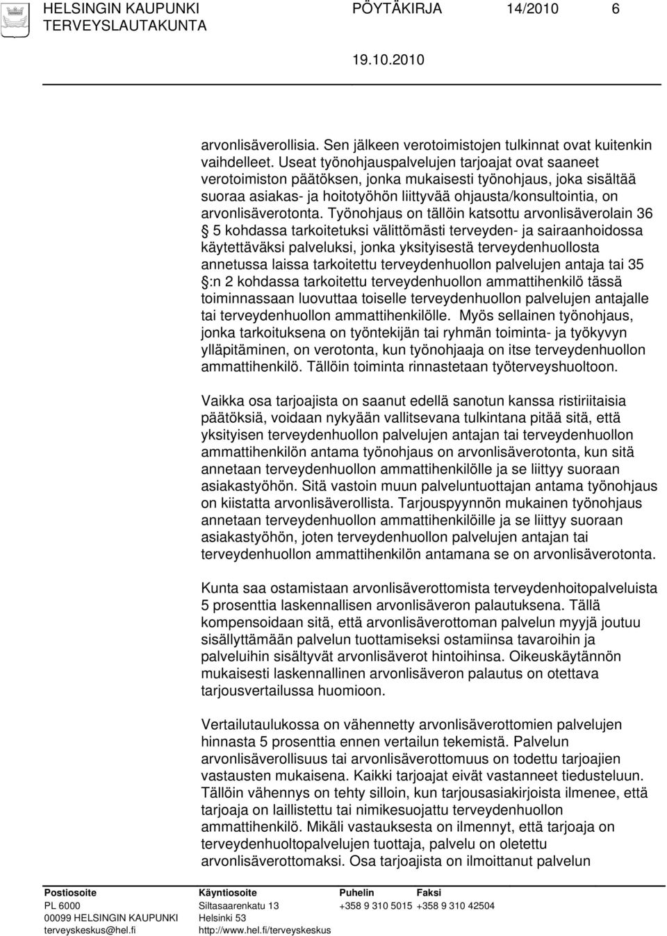 arvonlisäverotonta.