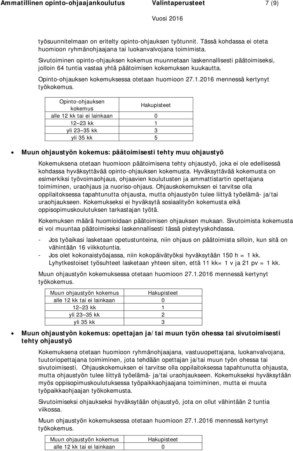 2016 mennessä kertynyt työkokemus.