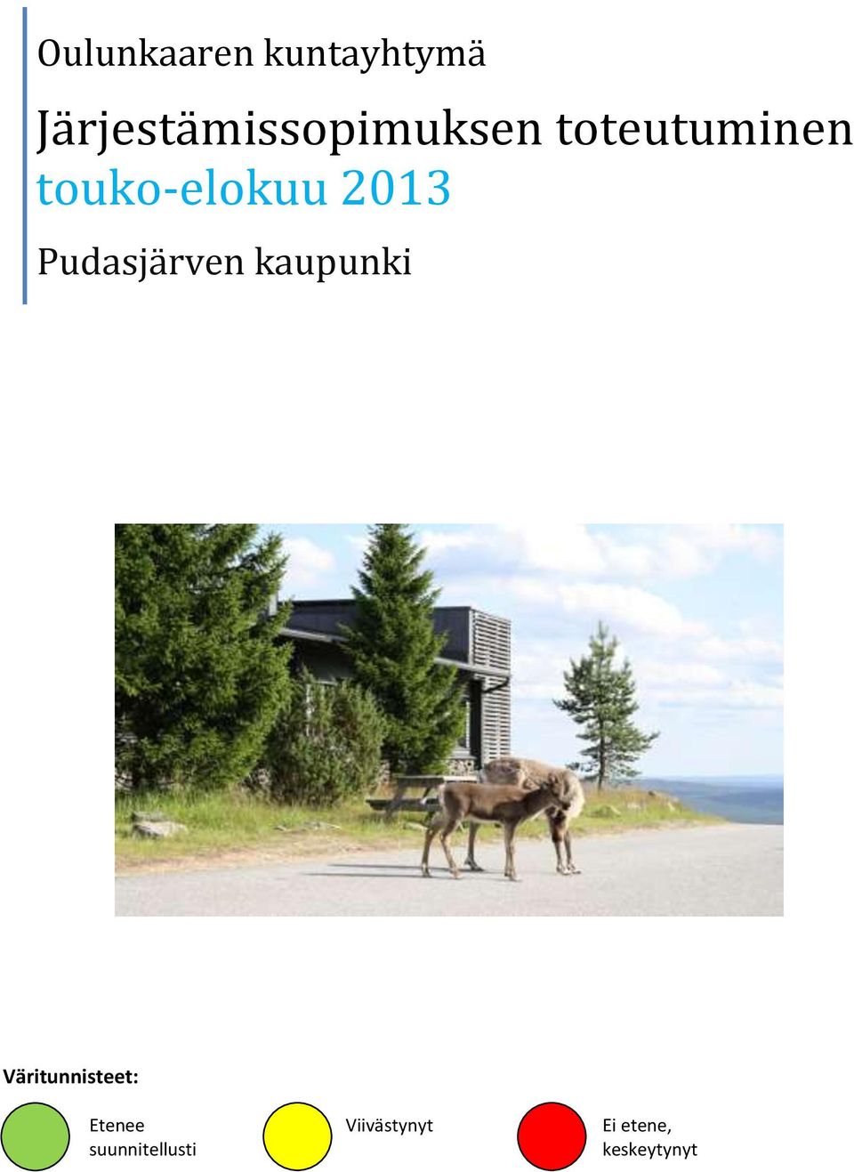touko-elokuu 2013 Pudasjärven kaupunki