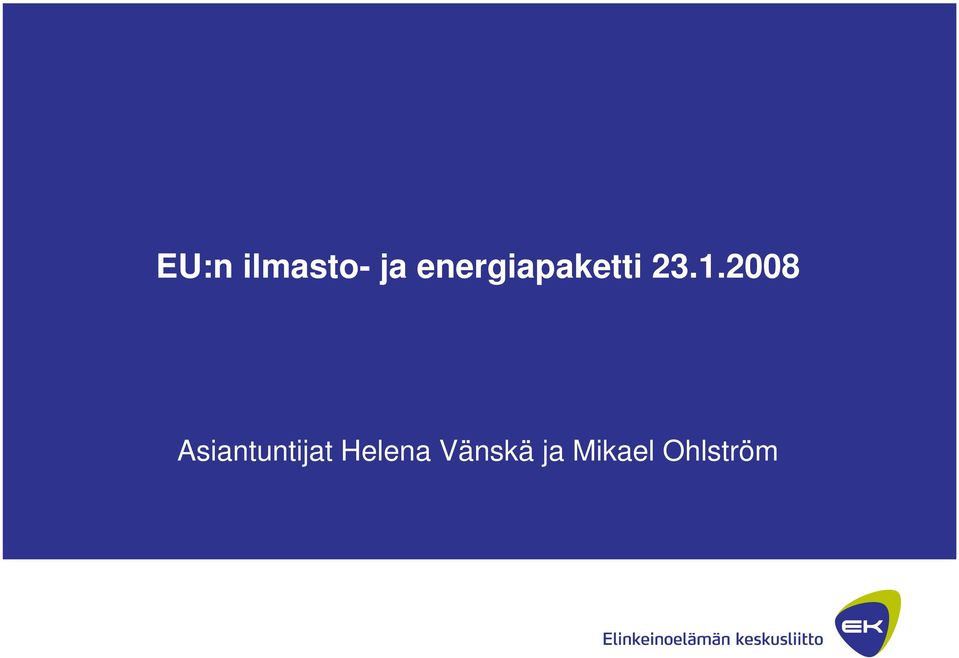 2008 Asiantuntijat