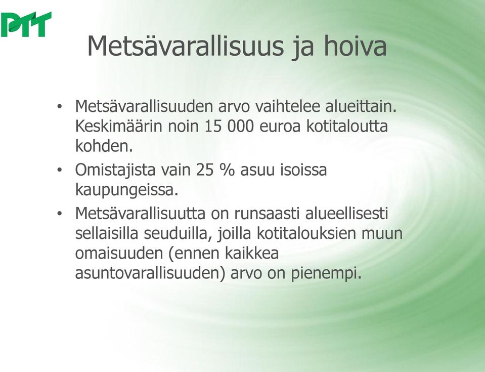 Omistajista vain 25 % asuu isoissa kaupungeissa.