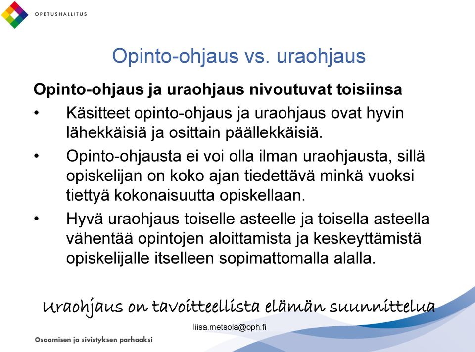 osittain päällekkäisiä.