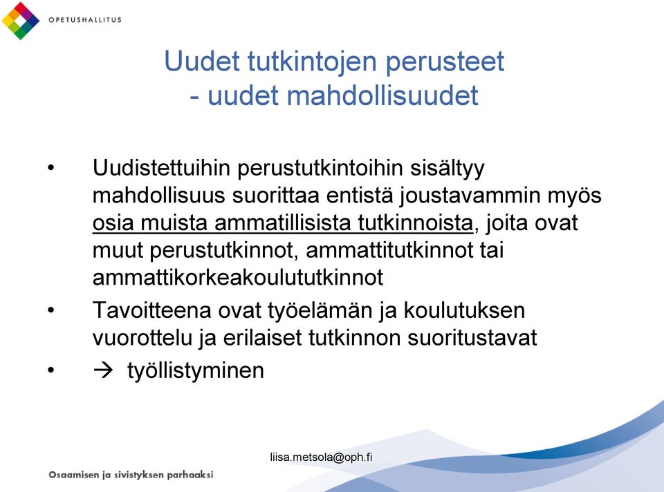 tutkinnoista, joita ovat muut perustutkinnot, ammattitutkinnot tai