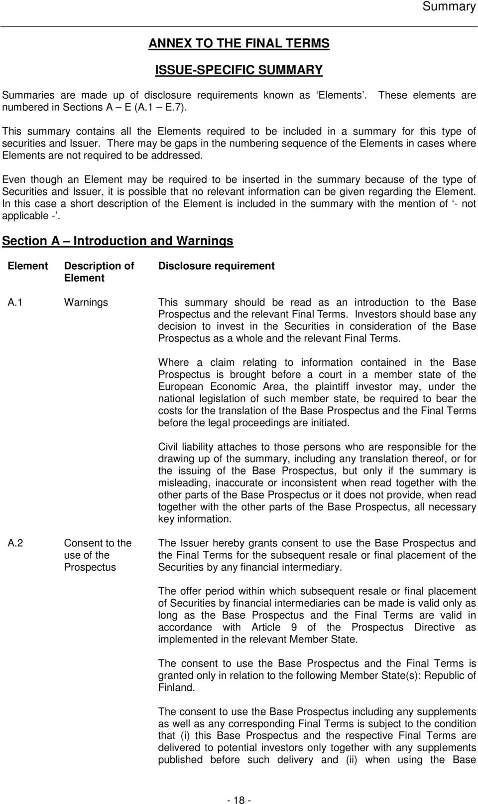 There may be gaps in the numbering sequence of the Elements in cases where Elements are not required to be addressed.