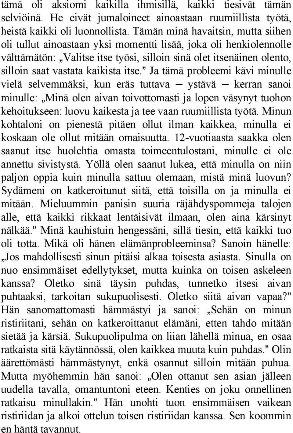 kaikista itse.